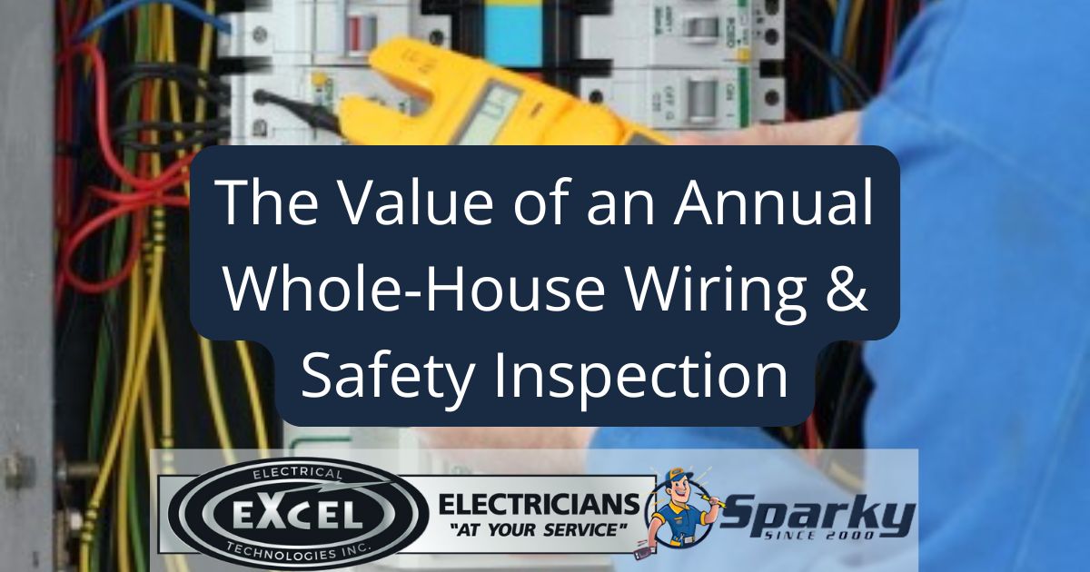 The Value of an Annual Whole-House Wiring & Safety Inspection