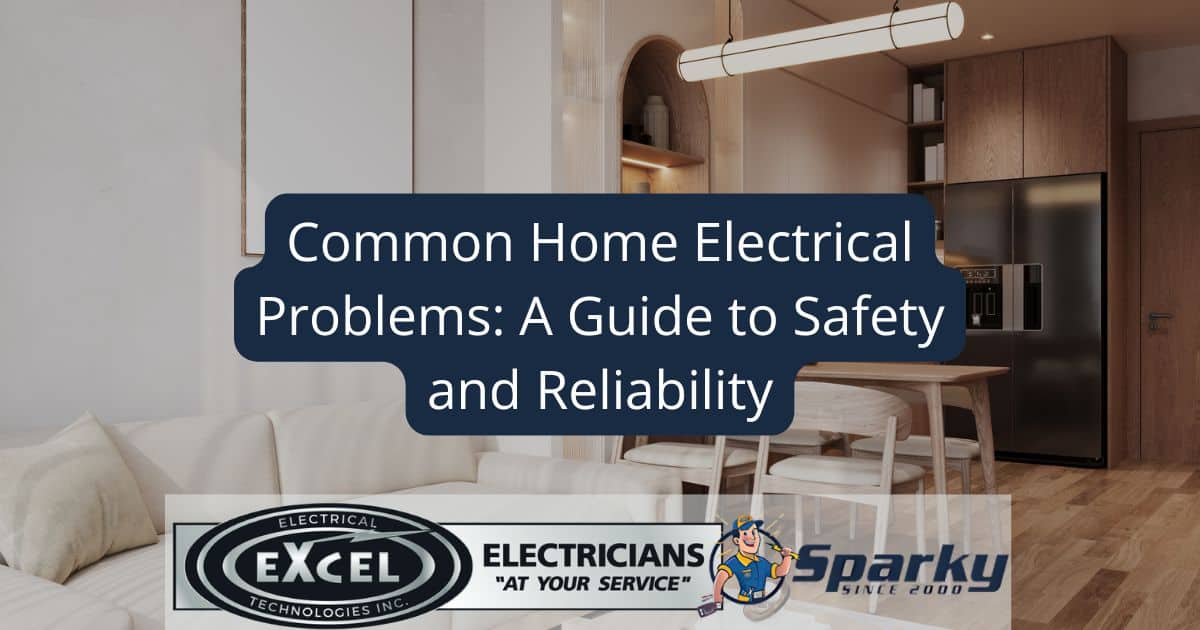 Common Home Electrical Problems: A Guide to Safety and Reliability