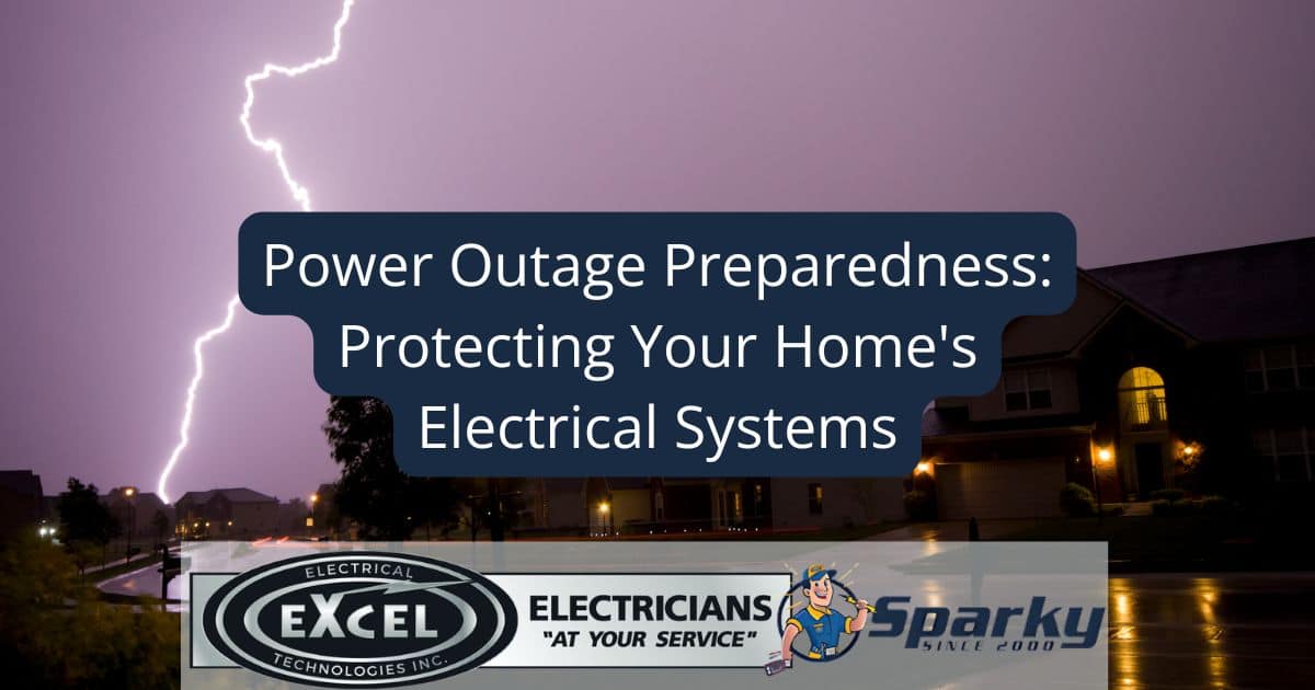 Power Outage Preparedness: Protecting Your Home's Electrical Systems Before, During, and After an Outage